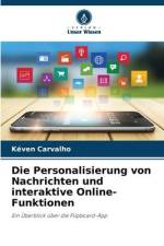 Die Personalisierung von Nachrichten und interaktive Online-Funktionen af Kéven Carvalho