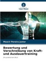 Bewertung und Verschreibung von Kraft- und Ausdauertraining af Moacir Pereira Junior