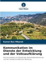 Kommunikation im Dienste der Entwicklung und der Volksaufklärung af Kamel Ben Mbarek