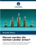 Warum werden die reichen Länder ärmer? af Graciela Sturm
