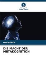 DIE MACHT DER METAKOGNITION af Oana Onciu