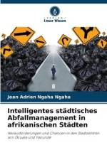 Intelligentes städtisches Abfallmanagement in afrikanischen Städten af Jean Adrien Ngaha Ngaha