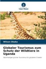 Globaler Tourismus zum Schutz der Wildtiere in Uganda af Wilson Okaka