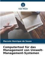 Computertool für das Management von Umwelt-Management-Systemen af Marcelo Henrique de Souza