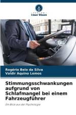 Stimmungsschwankungen aufgrund von Schlafmangel bei einem Fahrzeugführer af Rogério Belo Da Silva