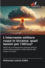 L'intervento militare russo in Ucraina: quali lezioni per l'Africa? af Mohamed Lamine Kaba