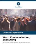 Wort, Kommunikation, Bedeutung af Ana María Gispert-Sauch