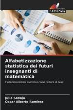 Alfabetizzazione statistica dei futuri insegnanti di matematica af Julia Sanoja