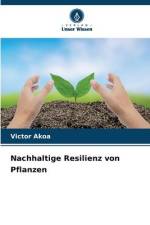 Nachhaltige Resilienz von Pflanzen af Victor Akoa