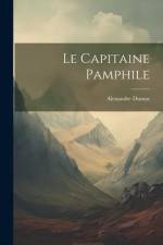 Le Capitaine Pamphile af Alexandre Dumas