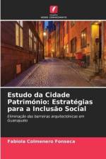 Estudo da Cidade Património: Estratégias para a Inclusão Social af Fabiola Colmenero Fonseca
