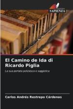 El Camino de Ida di Ricardo Piglia af Carlos Andrés Restrepo Cárdenas