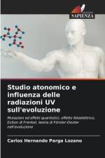 Studio atonomico e influenza delle radiazioni UV sull'evoluzione af Carlos Hernando Parga Lozano