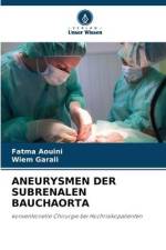 ANEURYSMEN DER SUBRENALEN BAUCHAORTA af Fatma Aouini