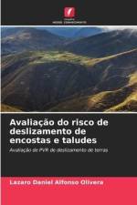 Avaliação do risco de deslizamento de encostas e taludes af Lazaro Daniel Alfonso Olivera