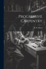 Progressive Carpentry af D. H. Meloy