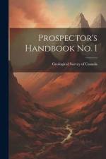 Prospector's Handbook no. 1 af Geological Survey of Canada