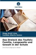 Das Dreieck des Teufels: Familie, Langeweile und Gewalt in der Schule af Diogo Acioli Lima