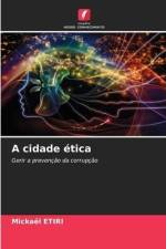 A cidade ética af Mickaël Etiri