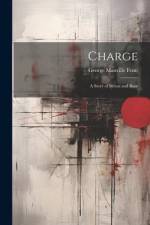 Charge: A Story of Briton and Boer af George Manville Fenn