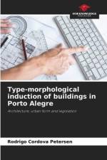 Type-morphological induction of buildings in Porto Alegre af Rodrigo Cordova Petersen
