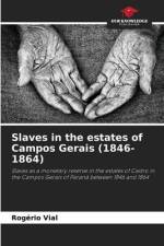 Slaves in the estates of Campos Gerais (1846-1864) af Rogério Vial