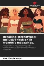 Breaking stereotypes: Inclusive fashion in women's magazines. af Ana Tórtola Moret