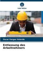 Entlassung des Arbeitnehmers af Oscar Vargas Velarde