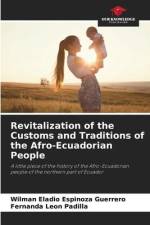Revitalization of the Customs and Traditions of the Afro-Ecuadorian People af Wilman Eladio Espinoza Guerrero