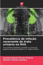 Prevalência de infeção recorrente do trato urinário no RVU af Yurema Dusset Arroyo Pizarro