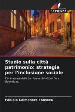 Studio sulla città patrimonio: strategie per l'inclusione sociale af Fabiola Colmenero Fonseca