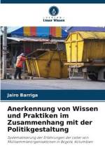 Anerkennung von Wissen und Praktiken im Zusammenhang mit der Politikgestaltung af Jairo Barriga