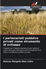 I partenariati pubblico privati come strumento di sviluppo af Dolores Margoth Mise Cofre