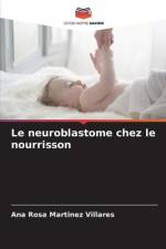 Le neuroblastome chez le nourrisson af Ana Rosa Martinez Villares