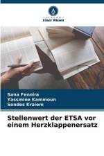 Stellenwert der ETSA vor einem Herzklappenersatz af Sana Fennira