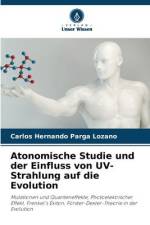 Atonomische Studie und der Einfluss von UV-Strahlung auf die Evolution af Carlos Hernando Parga Lozano
