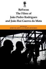 Refocus: The Films of Joao Pedro Rodrigues and Joao Rui Guerra Da Mata af Filipa Rosario