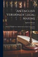 An English Version of Legal Maxims af Appleton Morgan