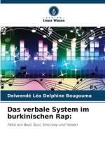 Das verbale System im burkinischen Rap: af Delwendé Léa Delphine Bougouma