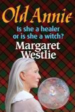 Old Annie af Margaret A. Westlie