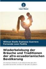 Wiederbelebung der Bräuche und Traditionen der afro-ecuadorianischen Bevölkerung af Wilman Eladio Espinoza Guerrero