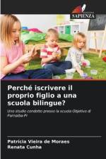 Perché iscrivere il proprio figlio a una scuola bilingue? af Patrícia Vieira de Moraes