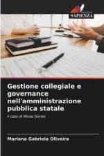 Gestione collegiale e governance nell'amministrazione pubblica statale af Mariana Gabriela Oliveira