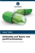 Heilsalbe auf Basis von Jackfruchtsamen af Cesar Tatari