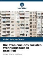 Die Probleme des sozialen Wohnungsbaus in Brasilien af Richer Soares Capera