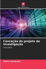 Conceção do projeto de investigação af Pedro Camacaro