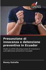 Presunzione di innocenza e detenzione preventiva in Ecuador af Ronny Estrella