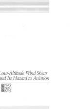Low-Altitude Wind Shear and Its Hazard to Aviation af National Research Council