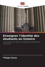 Enseigner l'identité des étudiants en histoire af Thiago Souza