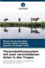 Tierproduktionssystem mit zwei verschiedenen Arten in den Tropen af Eliazar Ocaña Zavaleta